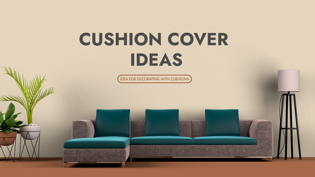 Discovering New Cushion Cover Ideas for a Cozier Living Space